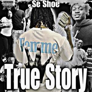 True Story (Explicit)