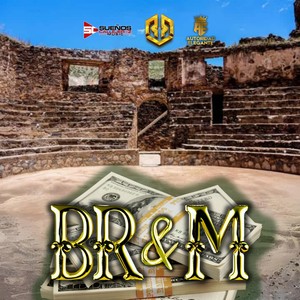 BR&M [feat. Autoridad Elegante]