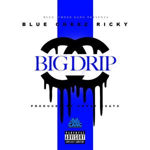 Big Drip (Explicit)