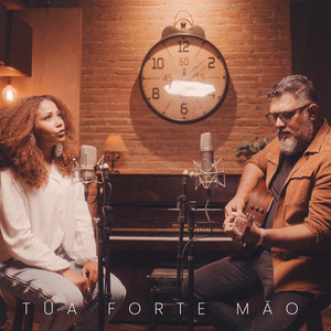 Tua Forte Mão (Acoustic)