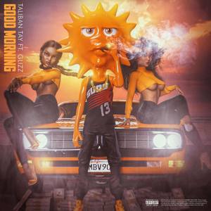 GOOD MORNING (Explicit)