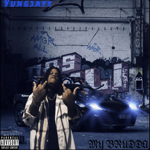 My Brudda (Explicit)