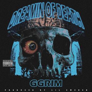 Dreamin of Death (Explicit)