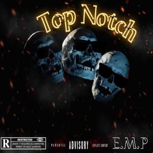 Top Notch (Explicit)