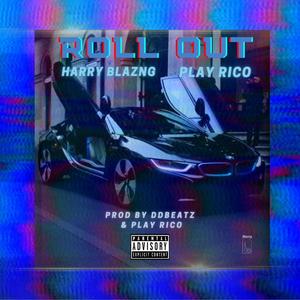 Roll Out (feat. Play Rico) [Explicit]