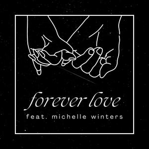Forever Love (feat. Michelle Winters)