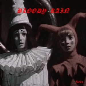 BLOODY RAIN (Explicit)