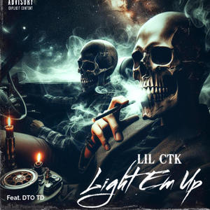 Light Em Up (feat. DTO Td) [Explicit]