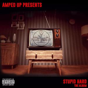 Stupid Hard (Explicit)