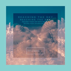 Reaching The Sky封面
