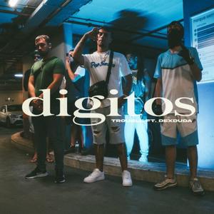 DÍGITOS (feat. Trovble & Dex Duda) (Explicit)