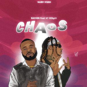 CHAOS (feat. 47 GShytt) (Explicit)