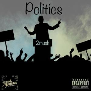 Politics (Explicit)