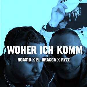 WOHER ICH KOMM (Explicit)