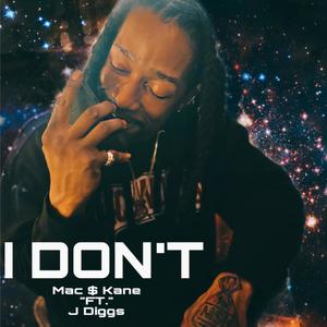 I Don't (Explicit)