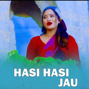 Hasi Hasi Jau