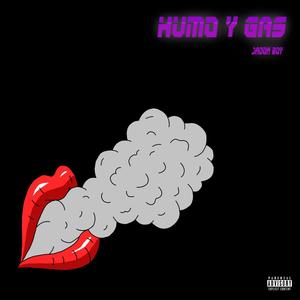 Humo y Gas (Explicit)