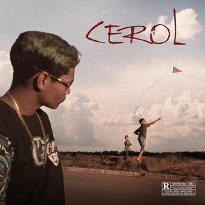 Cerol (Explicit)