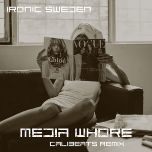 Media Whore (Calibeats remixes) [Explicit]