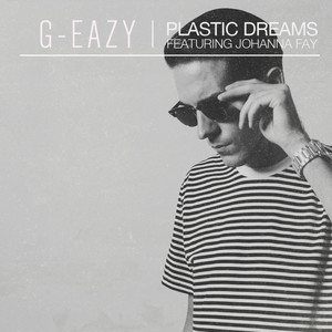 Plastic Dreams (feat. Johanna Fay) [Explicit]