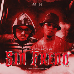 Sin Freno (Explicit)