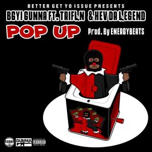 POP UP (feat. Trifln' & Hev Da Legend) [Explicit]