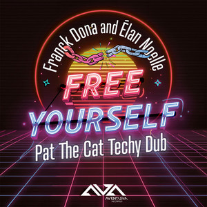 Free Yourself (Pat The Cat Techy Dub)