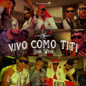VIVO COMO UN TITI (Toni Yc Remix|Explicit)