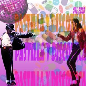 PASTILLA PEPA Y DISCOTECA REMIIX (Explicit)