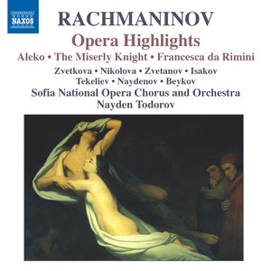 Rachmaninov: Aleko / The Miserly Knight / Francesca Da Rimini (Excerpts)