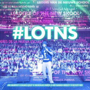 Leaderz of the New Skool (Anthem) [feat. Kid Named Breezy, Boozy Bee, Blake Kelly & Nickolas Sneed]