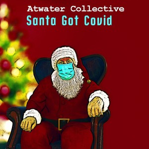 Santa Got Covid (Explicit)