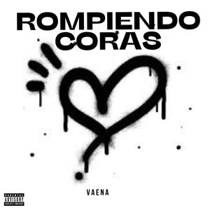 Rompiendo Coras (Explicit)