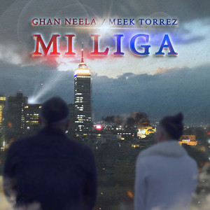 Mi Liga (Explicit)