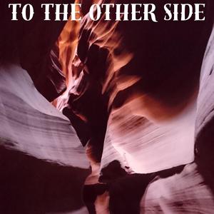 To The Other Side (feat. Björn Segerdal, Tobbe Molin & Fredrik Backe)