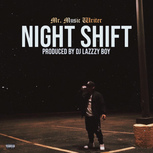 Night Shift (Explicit)