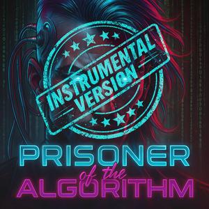 Prisoner of the Algorithm (feat. TFM85) (Instrumental Mix)