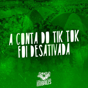 A Conta do Tik Tok Foi Desativada (Explicit)