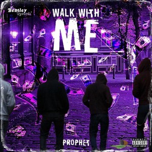 Walk with Me (Explicit)