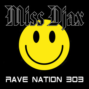 Rave Nation 303 (Explicit)