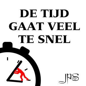 De Tijd Gaat Veel Te Snel