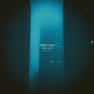 misty eyes (sped up)