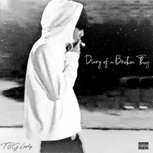 Diary of a Broken Thug (Explicit)