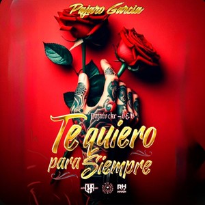 Te Quiero Para Siempre