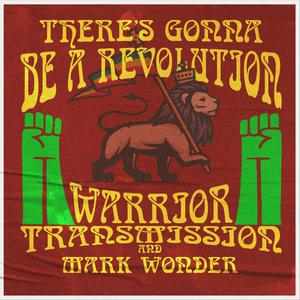 There's Gonna Be A Revolution Dub(feat. Mark Wonder)