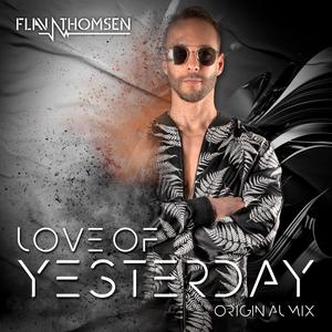 Love of yesterday (Explicit)