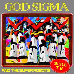 God Sigma and the Super Robots - Sigle TV