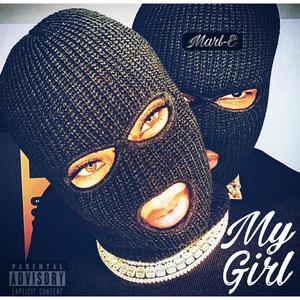 My Girl (feat. Imani.B) [Explicit]