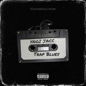 Trap Blues (Explicit)