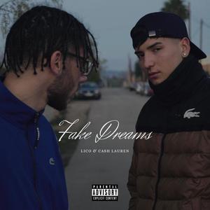 Fake Dreams (feat. CASH LAUREN) [Explicit]